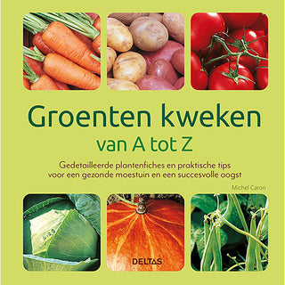 Groente Kweken van A tot Z